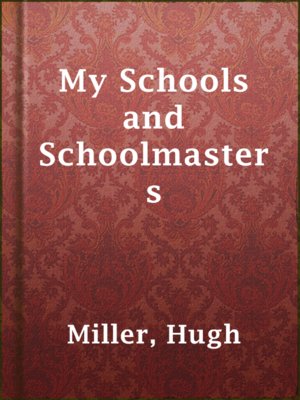 cover image of My Schools and Schoolmasters